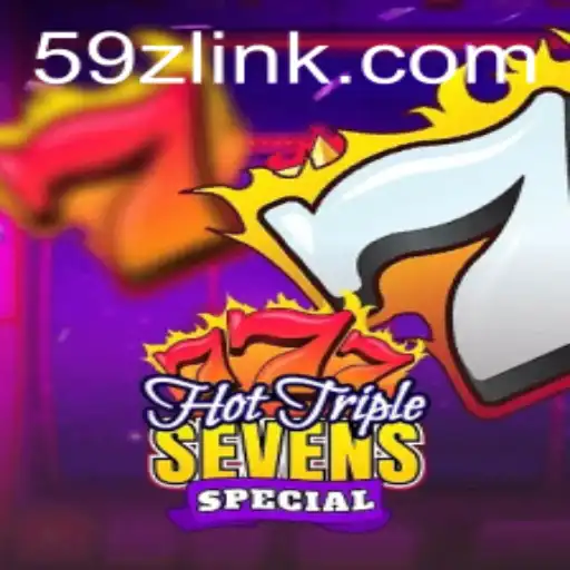 Exploring the Thrills of HotTripleSevensSpecial: The Latest Gaming Sensation by 59Z.COM